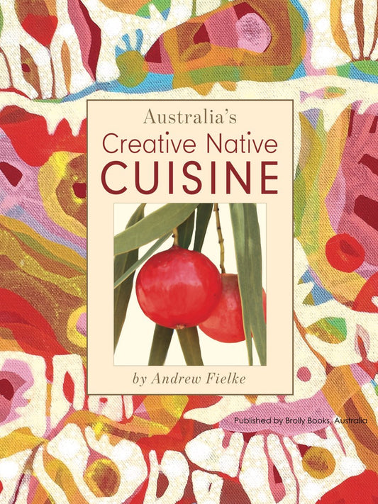 Creative Native - Cookbook - Soft cover
